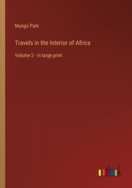 Front cover_Travels in the Interior of Africa