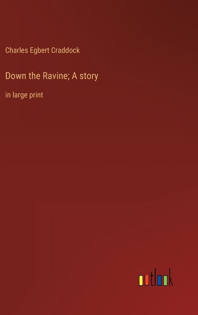 Front cover_Down the Ravine; A story