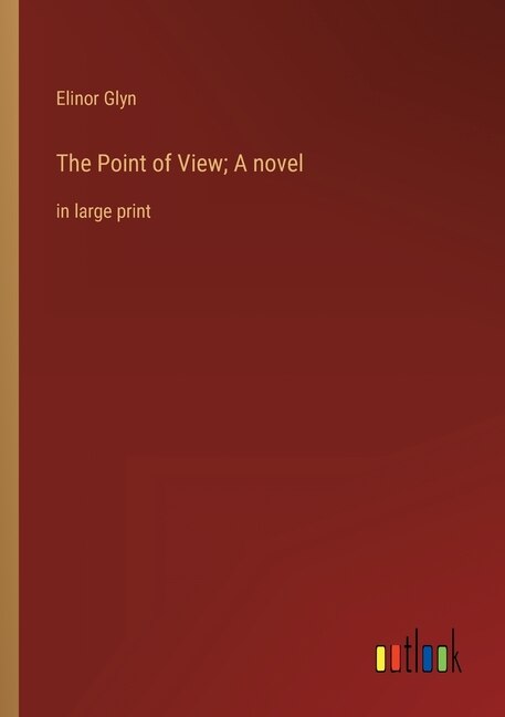 Front cover_The Point of View; A novel