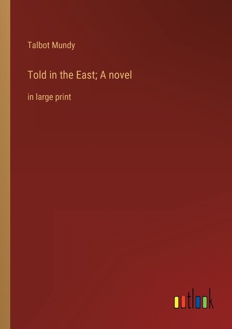Front cover_Told in the East; A novel