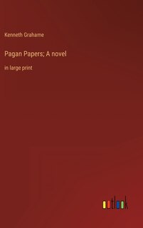 Pagan Papers; A novel: in large print