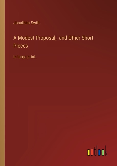 Front cover_A Modest Proposal; and Other Short Pieces