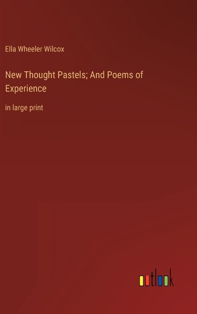 Couverture_New Thought Pastels; And Poems of Experience