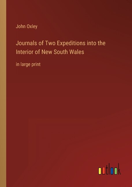 Front cover_Journals of Two Expeditions into the Interior of New South Wales