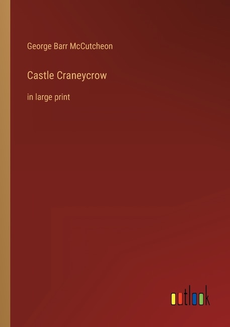 Castle Craneycrow: in large print