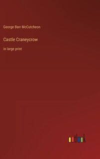 Castle Craneycrow: in large print