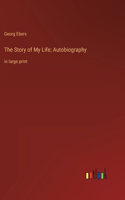 Front cover_The Story of My Life; Autobiography