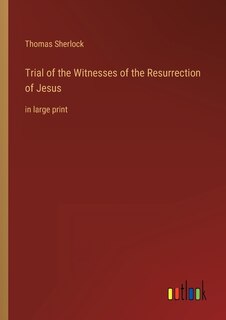 Front cover_Trial of the Witnesses of the Resurrection of Jesus