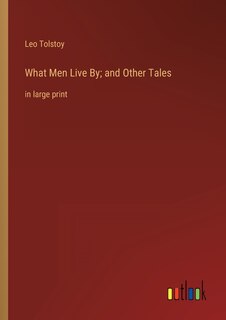 Couverture_What Men Live By; and Other Tales
