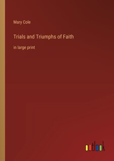 Couverture_Trials and Triumphs of Faith