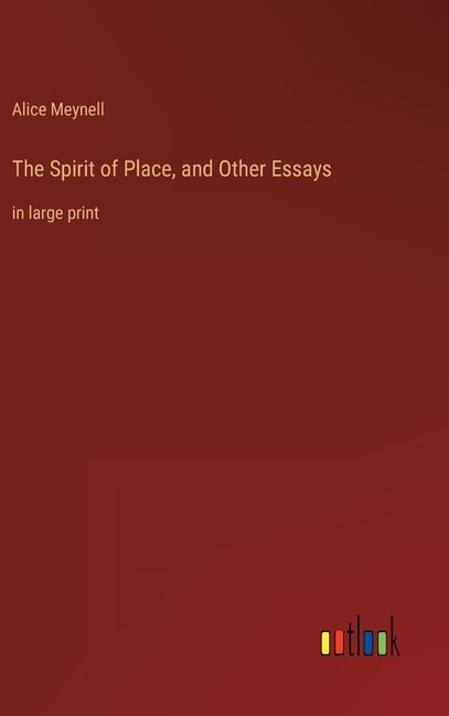 Front cover_The Spirit of Place, and Other Essays
