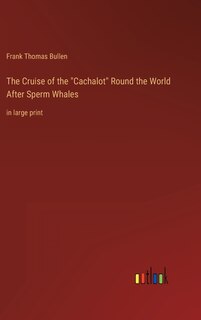 Front cover_The Cruise of the Cachalot Round the World After Sperm Whales