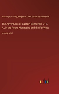 Couverture_The Adventures of Captain Bonneville, U. S. A., in the Rocky Mountains and the Far West