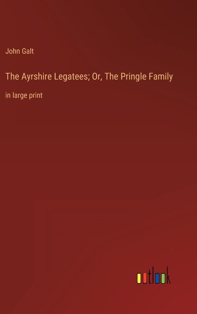 Couverture_The Ayrshire Legatees; Or, The Pringle Family