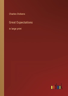 Great Expectations: in large print