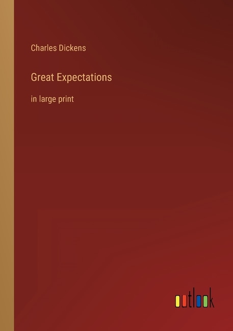 Great Expectations: in large print