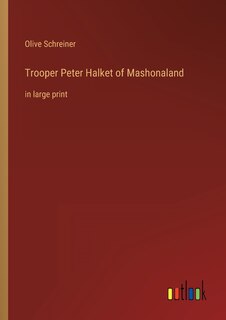Front cover_Trooper Peter Halket of Mashonaland