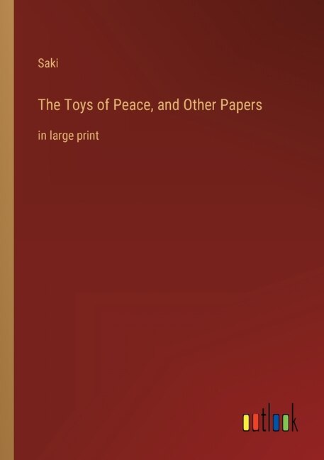 Front cover_The Toys of Peace, and Other Papers