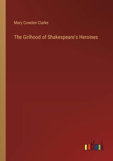 Couverture_The Girlhood of Shakespeare's Heroines