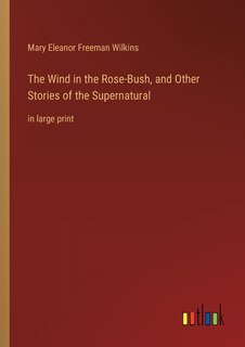 Couverture_The Wind in the Rose-Bush, and Other Stories of the Supernatural