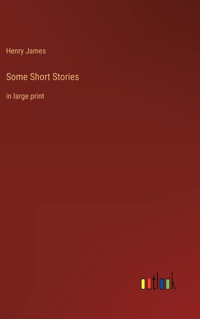 Some Short Stories: in large print