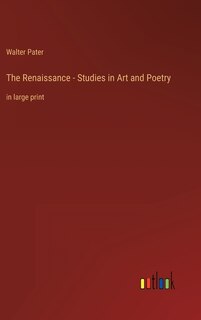Front cover_The Renaissance - Studies in Art and Poetry