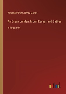 Front cover_An Essay on Man; Moral Essays and Satires