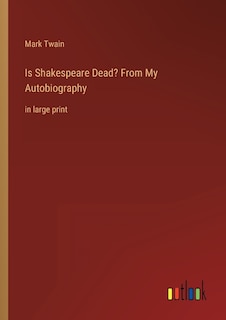Couverture_Is Shakespeare Dead? From My Autobiography