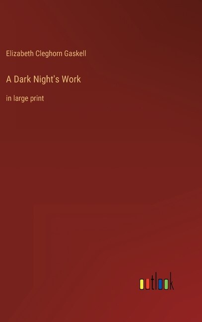 A Dark Night's Work: in large print