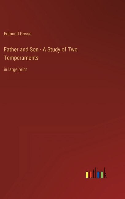 Front cover_Father and Son - A Study of Two Temperaments