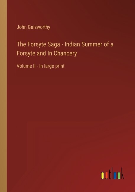 Front cover_The Forsyte Saga - Indian Summer of a Forsyte and In Chancery