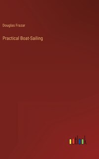 Front cover_Practical Boat-Sailing
