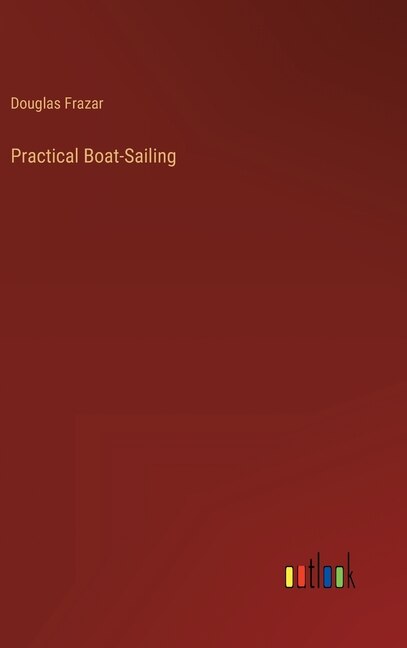 Front cover_Practical Boat-Sailing