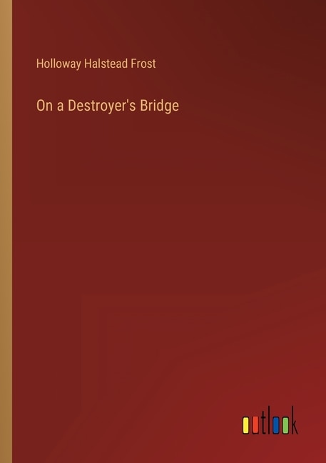 Front cover_On a Destroyer's Bridge