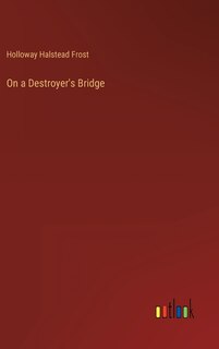 Couverture_On a Destroyer's Bridge