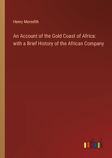 Front cover_An Account of the Gold Coast of Africa