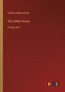 The Golden House: in large print