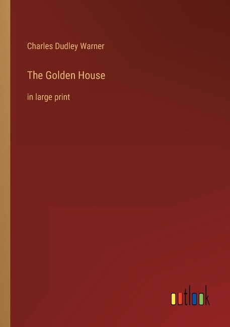 The Golden House: in large print