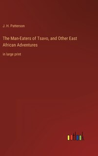 Couverture_The Man-Eaters of Tsavo, and Other East African Adventures