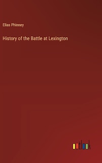 Front cover_History of the Battle at Lexington