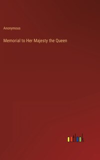 Memorial to Her Majesty the Queen