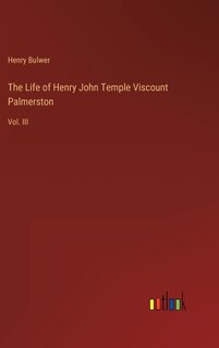 Couverture_The Life of Henry John Temple Viscount Palmerston