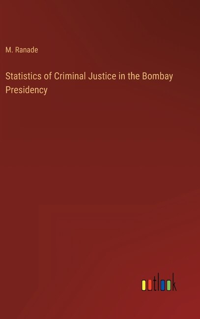 Couverture_Statistics of Criminal Justice in the Bombay Presidency