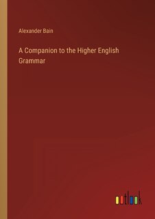 Front cover_A Companion to the Higher English Grammar