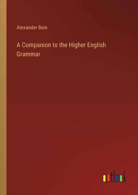 Front cover_A Companion to the Higher English Grammar