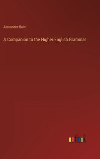 Front cover_A Companion to the Higher English Grammar
