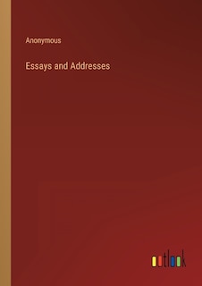 Front cover_Essays and Addresses