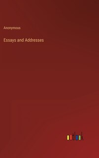 Couverture_Essays and Addresses