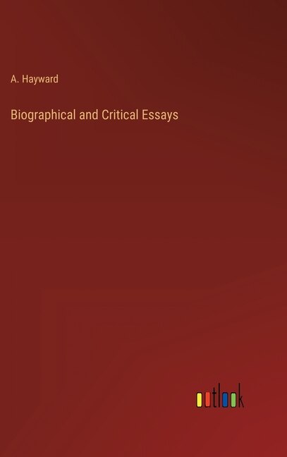 Front cover_Biographical and Critical Essays