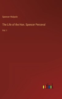 Couverture_The Life of the Hon. Spencer Perceval